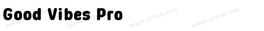 Good Vibes Pro字体转换